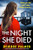 The Night She Died (A totally unputdownable family drama that will keep you turning the pages) by Deirdre Palmer, 9781805083023