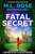 Fatal Secret (An absolutely gripping crime thriller) by M.L. Rose, 9781805083443