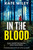 In the Blood (An absolutely gripping thriller that will have you hooked) by Kate Wiley, 9781805084501