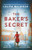 The Baker's Secret (Absolutely gripping and heartbreaking World War Two historical fiction) by Lelita Baldock, 9781805084655