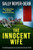 The Innocent Wife (A completely gripping and unputdownable domestic thriller) by Sally Royer-Derr, 9781805088325