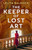 The Keeper of Lost Art by Lelita Baldock, 9781805088387