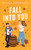 Fall Into You by Dylan Morrison, 9781837001484