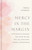 Mercy in the Margin (52 Devotions to Encounter Jesus in the Mix-Ups, Mess-ups, and Marvelous Moments of Motherhood) by Chelsey DeMatteis, 9798384541028