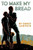 To Make My Bread by Grace Lumpkin, 9781590774366