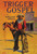 Trigger Gospel by Harry Sinclair Drago, 9781590774878