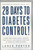 28 Days to Diabetes Control! (How to Lower Your Blood Sugar, Improve Your Health, and Reduce Your Risk of Diabetes Complications) by Lance Porter, Michael Heile, 9781590770412