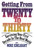 Getting from Twenty to Thirty (Surviving Your First Decade in the Real World) by Mike Edelhart, 9781590772935