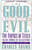 For Good and Evil (The Impact of Taxes on the Course of Civilization) - 9781568332352 by Charles Adams, 9781568332352