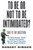 To Be or Not to Be Intimidated? (That is the Question) by Robert Ringer, 9781590770351