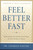 Feel Better Faster (Overcoming the Emotional Fallout of Your Illness or Injury) by Charles Foster, 9781590770443