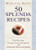 50 Splenda Recipes by Marlene Koch, 9781590770535