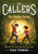 The Callers: The Hidden Forest (Book 2) - 9781797230054 by Kiah Thomas, 9781797230054