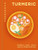 Turmeric: A Cookbook (Breakfast - lunch - dinner and everything in between) by Hamlyn, 9780600640080