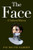 The Face (A Cultural History) by Fay Bound-Alberti, 9781538766538
