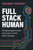 Full Stack Human (The Mindset Upgrade You Need to Stay Human in a World Ruled by Technology) by Dara Simkin, Tane Hunter, 9781394346257