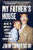 My Father's House (An Ode to America's Longest-Serving Black Congressman) - 9780063336834 by John Conyers III