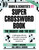 Simon & Schuster Super Crossword Puzzle Book #10 by John M. Samson, Eugene T. Maleska, 9780684843650