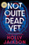 Not Quite Dead Yet: A GMA Book Club Pick (A Novel) by Holly Jackson, 9780593977057 Not Quite Dead Yet: A GMA Book Club Pick (A Novel) by Holly Jackson, 9780593977057