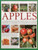 The Complete World Encyclopedia of Apples (A Comprehensive Identification Guide To Over 400 Varieties Accompanied By 95 Scrumptious Recipes) by Andrew Mikolajski, 9780857238658