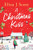 A Christmas Kiss by Eliza J Scott, 9781837003570