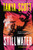 Stillwater (A Luke Harris Thriller) by Tanya Scott, 9780802167507