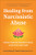 Healing from Narcissistic Abuse (Rebuild from Relationship Trauma & Find Your Light Again) by Grace Being, Claudia Cauterucci, 9781961293441