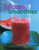 Juices & Smoothies (Over 160 Healthy, Refreshing and Irresistible Drinks and Blends) by Suzannah Olivier, Joanna Farrow, 9781780190082
