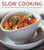 Slow Cooking (135 mouthwatering recipes shown in over 250 photographs) by Catherine Atkinson, 9781780191720