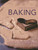 Complete Book of Baking (Over 400 recipes for pies, tarts, buns, muffins, cookies and cakes, shown in 1800 step-by-step photographs) by Martha Day, 9781780191898