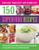 150 Superfood Recipes (A Vibrant Collection Of Dishes, Packed With Powerful, Nutrient-Rich Ingredients, Shown In Over 500 Photographs) by Audrey Deane, 9781780193052