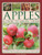 Apples & How to Grow Them (A Comprehensive Guide To 400 Apple Varieties With Practical Tips For Growing, Harvesting And Storing) by Andrew Mikolajski, 9781780193151
