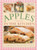 Apples in the Kitchen (90 Delicious Recipes Using Apples, Shown In Over 245 Mouthwatering Photographs) by Felicity Forster, 9781780193731