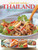 Food and Cooking of Thailand (Explore an Exotic Cuisine in Over 180 Authentic Recipes Shown Step by Step in More than 700 Photographs) by Judy Bastyra, Becky Johnson, 9781780195278
