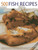 500 Fish Recipes by Anne Hildyard, 9781781460252