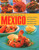 The Food and Cooking of Mexico (A Vibrant Cuisine: The Traditions, Ingredients and Over 150 Recipes) by Jane Milton, 9781843097877