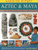 Hands-On History! Aztec & Maya (Rediscover the lost world of ancient Central America, with 450 exciting pictures and 15 step-by-step projects) by Fiona Macdonald, 9781843227304