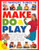 100 Fantastic Things to Make, Do & Play by Lucy Painter, 9781843229414