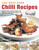 240 Best-Ever Chili Recipes (A tongue-tingling collection of fantastic chili recipes from around the world, shown in more than 245 fiery photographs) by Jenni Fleetwood, 9781844767892