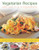 Vegetarian Recipes with Just 3 or 4 Ingredients by Jenny White, 9781844769636