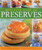 Best-Ever Book of Preserves (The Art Of Preserving: 140 Delicious Jams, Jellies, Pickles, Relishes And Chutneys Shown In 220 Stunning Photographs) by Catherine Atkinson, Maggie Mayhew, 9781846813085