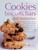 Cookies, Biscuits, Bars And Brownies (The Complete Guide To Making, Baking And Decorating Cookies And Bars, With More Than 200 Delicious Recipes) by Catherine Atkinson, Valerie Barrett, Joanna Farrow, 9781846817083
