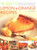 70 Zesty Lemon & Orange Recipes (Making The Most Of Deliciously Tangy Citrus Fruits In Your Cooking, Shown In 250 Vibrant Step-By-Step Photographs) by Coralie Dorman, 9781846819384