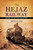 The Hejaz Railway by Metin Hulagu, 9781935295037