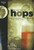 For The Love of Hops (The Practical Guide to Aroma, Bitterness and the Culture of Hops) by Stan Hieronymus, 9781938469015