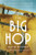 The Big Hop (The First Non-stop Flight Across the Atlantic Ocean and Into the Future) - 9781324130635 by David Rooney, 9781324130635