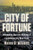 City of Fortune (Inequality and the Making of Contemporary New York) by Mason B. Williams, 9780393292855
