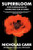 Superbloom (How Technologies of Connection Tear Us Apart) - 9781324130543 by Nicholas Carr