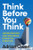 Think Before You Think (Understanding and Mastering Executive Function) by Adrian Owen, 9781324075165