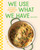 We Use What We Have Recipes (101 Easy Weeknight Meals) by Alex MacLaren, 9781324111856